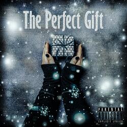 The Perfect Gift