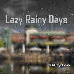 Lazy Rainy Days