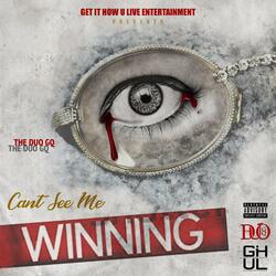 Can't See Me Winning