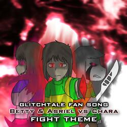 Glitchtale Fan Song: Betty & Asriel Vs Chara