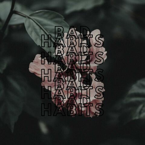 Bad Habits