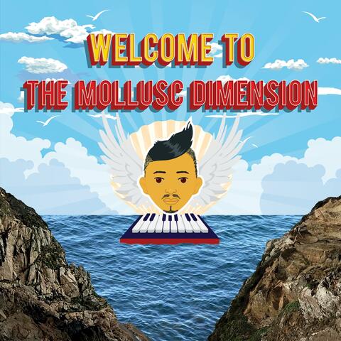 Welcome to the Mollusc Dimension