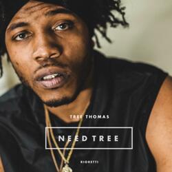 Need Tree