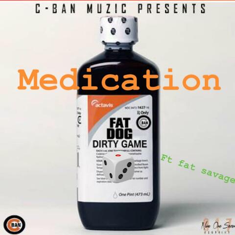Medication (feat. Fat Savage)