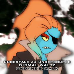 Undertale AU Undersource Dismal Waltz: Undyne's Walk