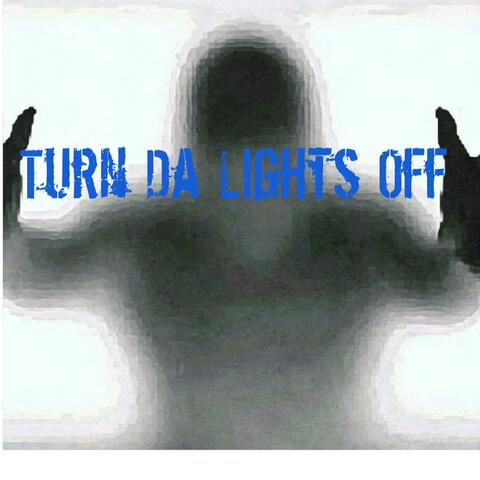 Turn Da Lights Offff