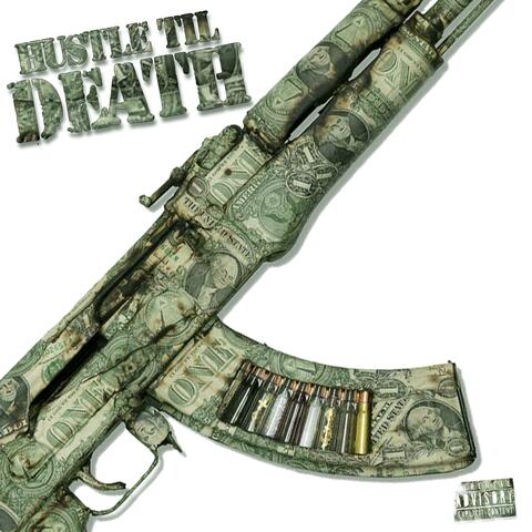 Hustle Til Death