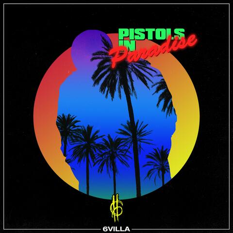 Pistols in Paradise