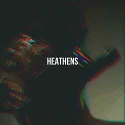 Heathens