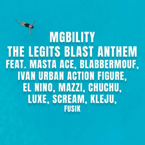 The Legits Blast Anthem