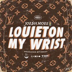 Louieton My Wrist