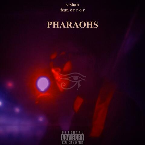 Pharaohs