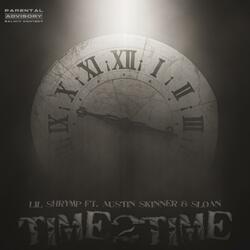 Time2Time (feat. Austin Skinner & Sloan)