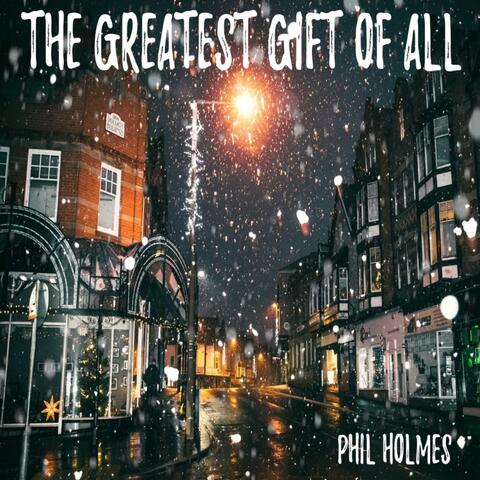 The Greatest Gift of All