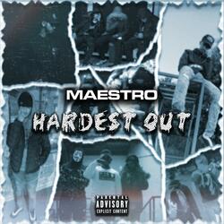 Hardest Out (feat. Trizzy)