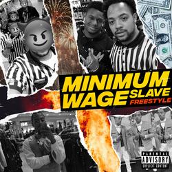 Minimum Wage Slave Freestyle