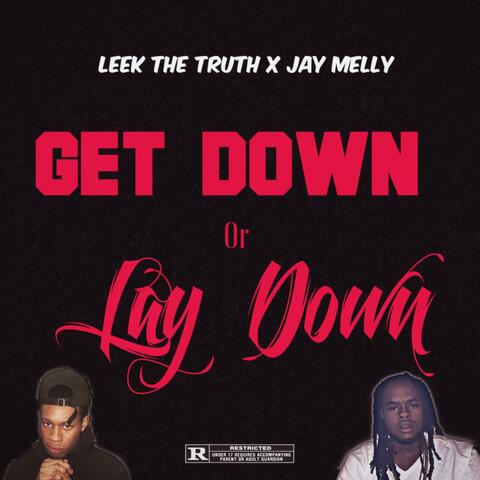 Get Down or Lay Down