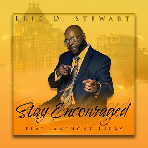 Stay Encouraged