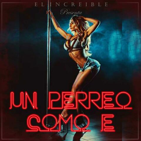 Un Perreo Como E...