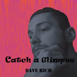 Catch a Glimpse