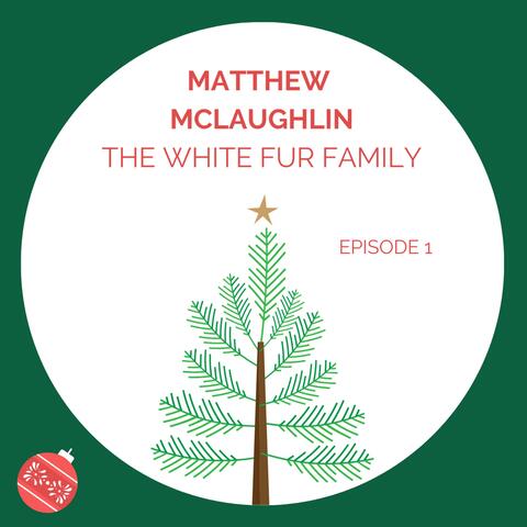 The White Fur Family: Episode 1