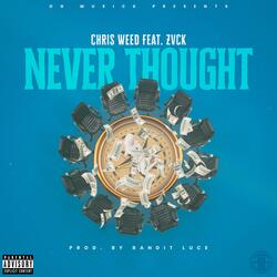 Never Thought