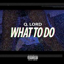 What to Do