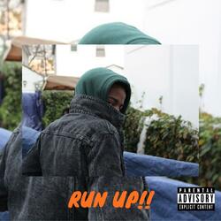 RUN UP!!