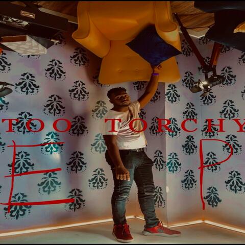 Too Torchy