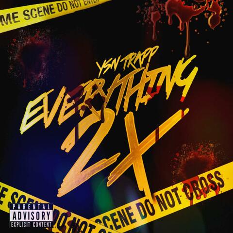 Everything 2x