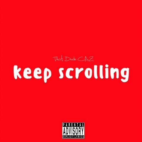 Keep Scrolling