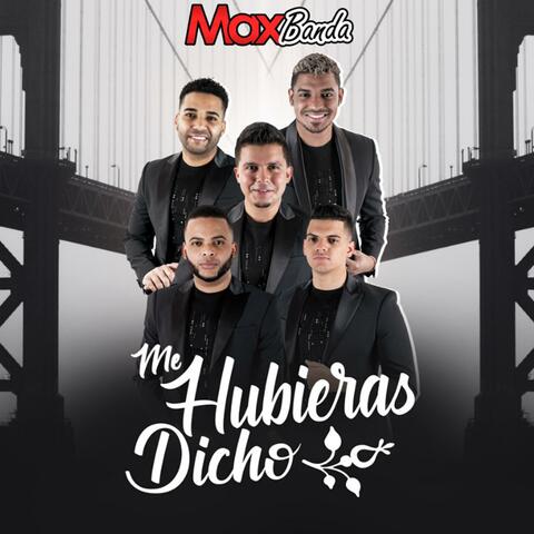 Me Hubieras Dicho