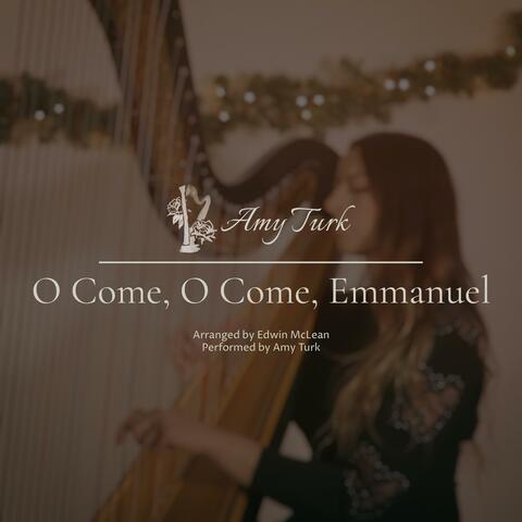 O Come, O Come, Emmanuel
