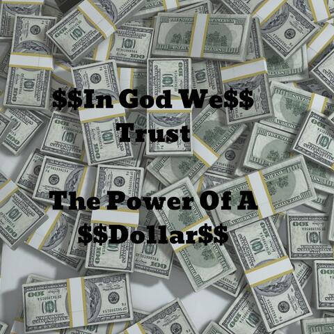 In God We Trust (The Power of a Dollar)
