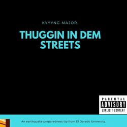 Thuggin' in Dem Streets