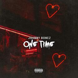 One Time