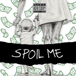 Spoil Me