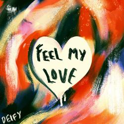 Feel My Love