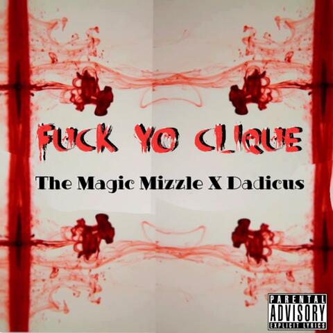 Fuck Yo Clique