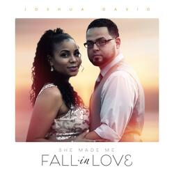 She Made Me Fall in Love