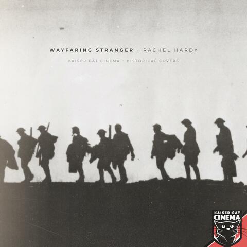 Wayfaring Stranger (feat. Rachel Hardy)