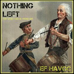 Nothing Left (For What Can Be Tread On)