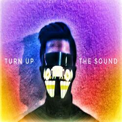 Turn Up the Sound