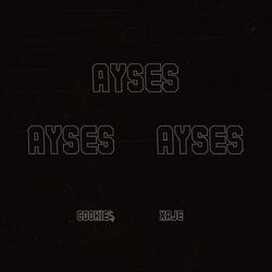 Ayses! (feat. Cookie$)