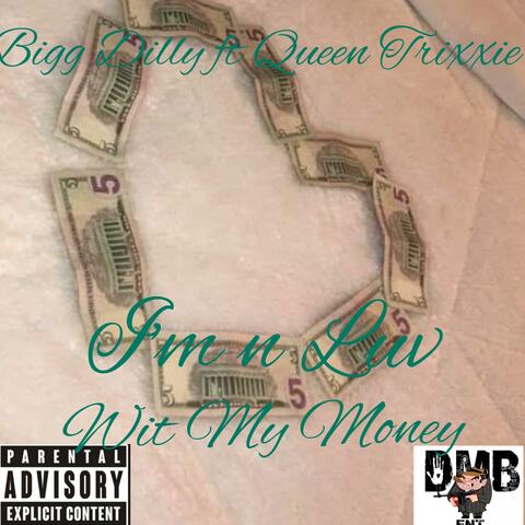 I'm N Luv Wit My Money
