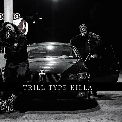 Trill Type Killa