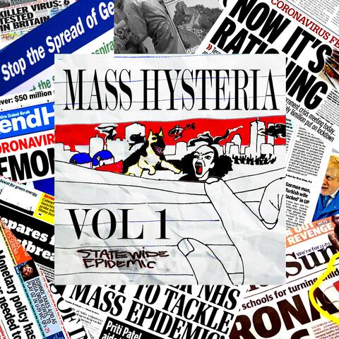 Mass Hysteria Vol 1: Statewide Epidemic