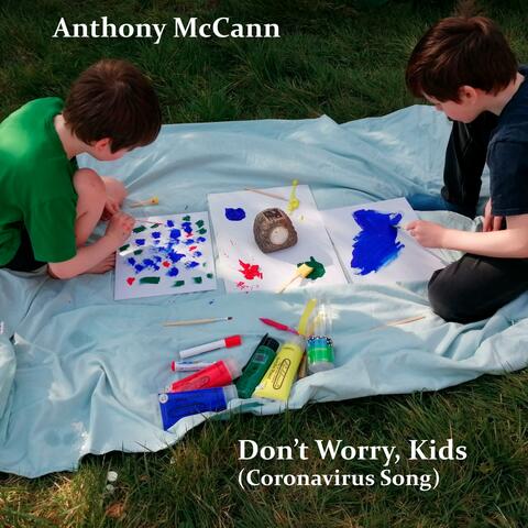 Don't Worry, Kids (Coronavirus Song)