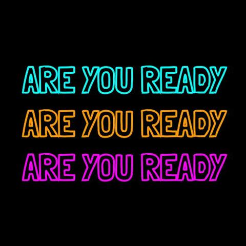 Are You Ready