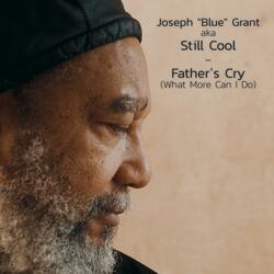 Father's Cry (What More Can I Do)